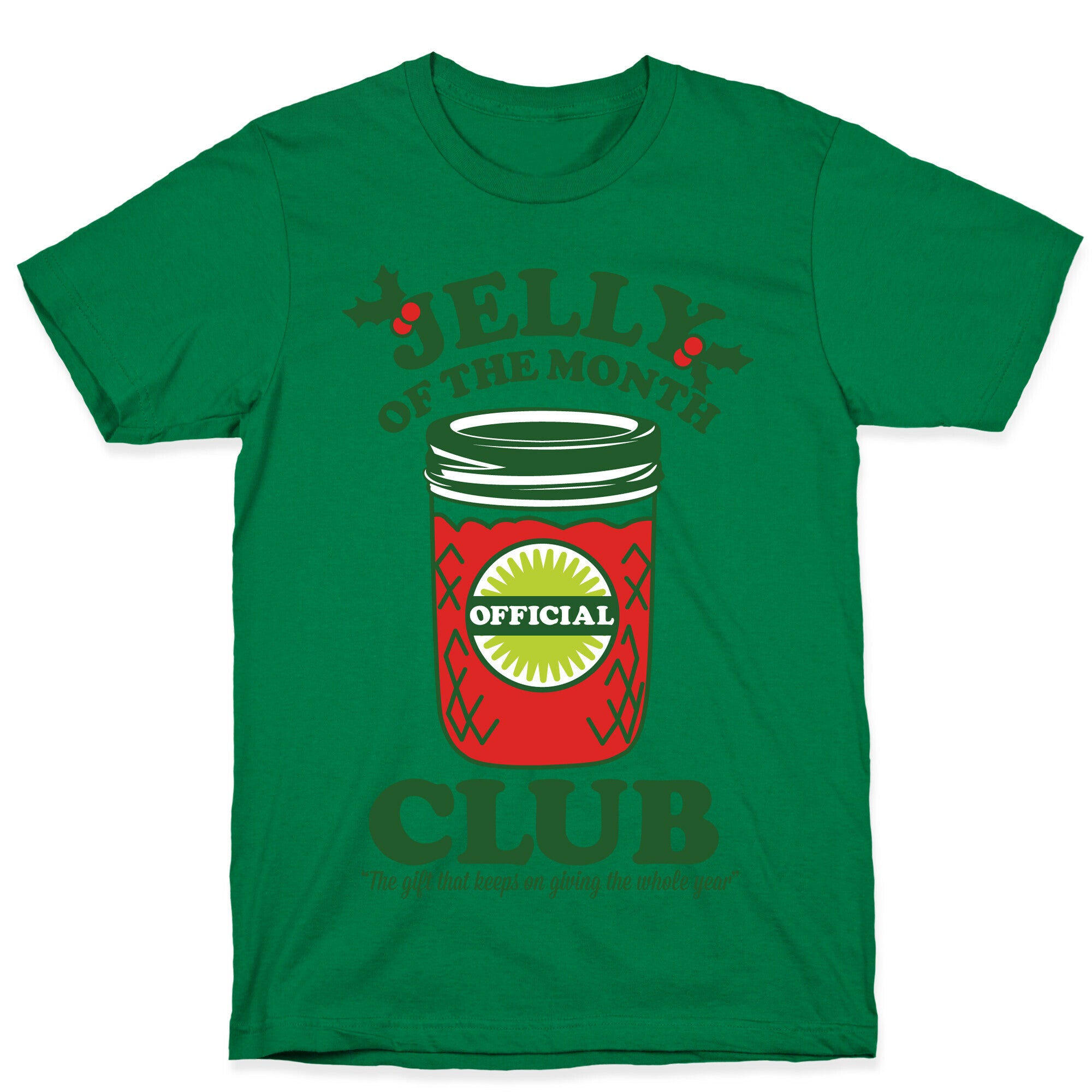 Jelly Of the Month Club T-Shirt